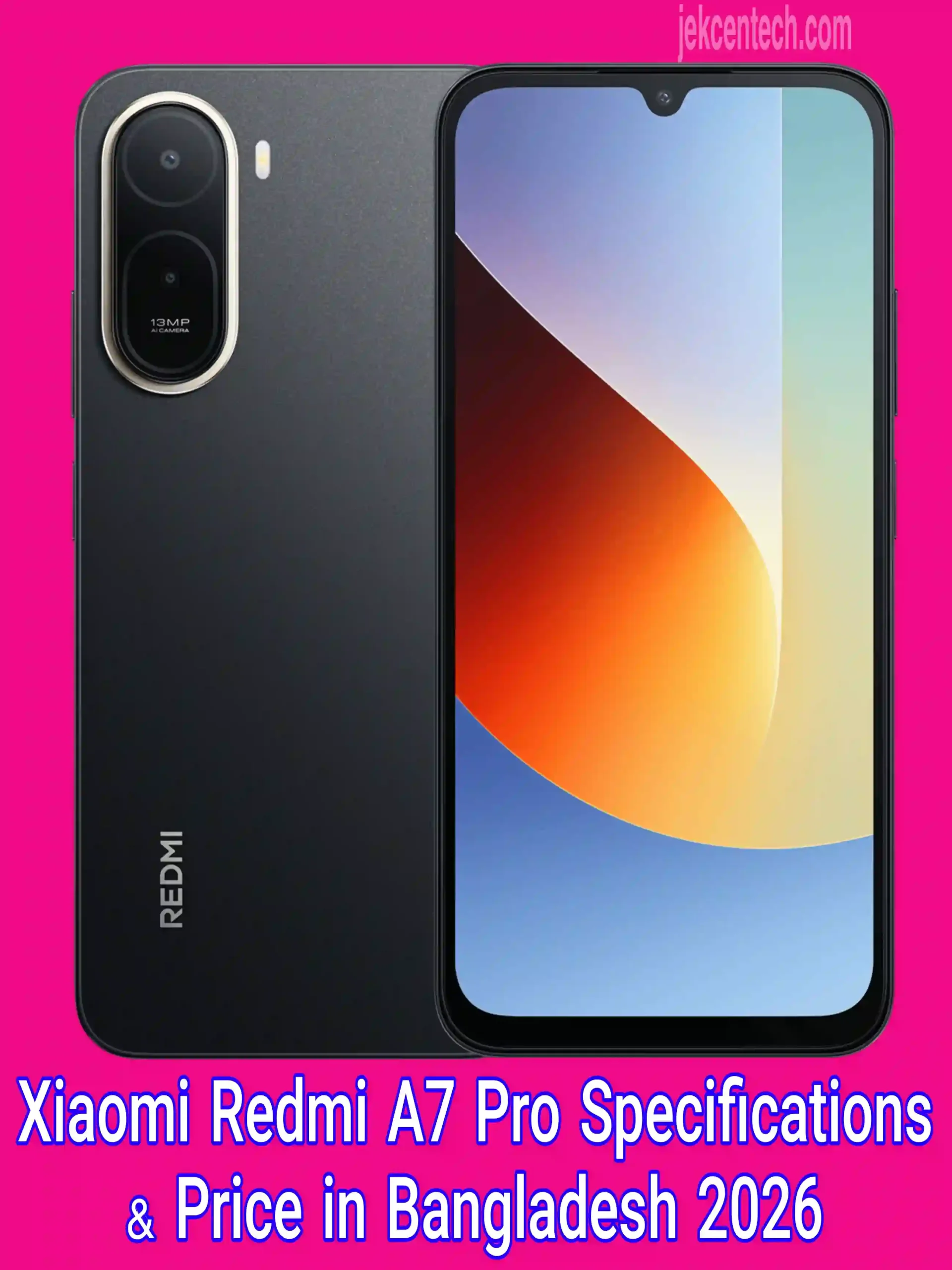 শাওমি রেডমি এ৭ প্রো দাম কত? Xiaomi Redmi A7 Pro Specifications & Price in Bangladesh 2026